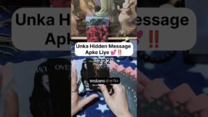 Leia mais sobre o artigo Unka Hidden Message 💕‼️#shorts #ytshorts #tarot #couple