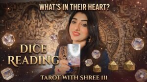 Leia mais sobre o artigo 🎲 Dice Reading – क्या है उनके मन में आपके लिए? Tarot With Shree 111
