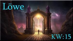 Leia mais sobre o artigo ♌ Löwe – KW 15 ♌  –  Tarot Wochenausblick  –