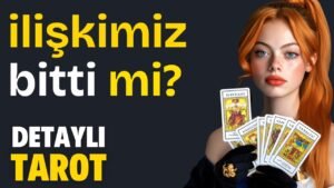 Leia mais sobre o artigo İlişkimiz Bitti mi? Devam Eder mi? – Zamansız Detaylı Tarot