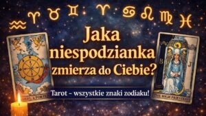 Leia mais sobre o artigo JAKA NIESPODZIANKA ZMIERZA DO CIEBIE? ✨️ TAROT ✨️ WSZYSTKIE ZNAKI ZODIAKU✨️