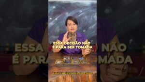 Leia mais sobre o artigo Não tome nenhuma decisão antes de assistir esse vídeo! 😨 #tarot #shorts #reels