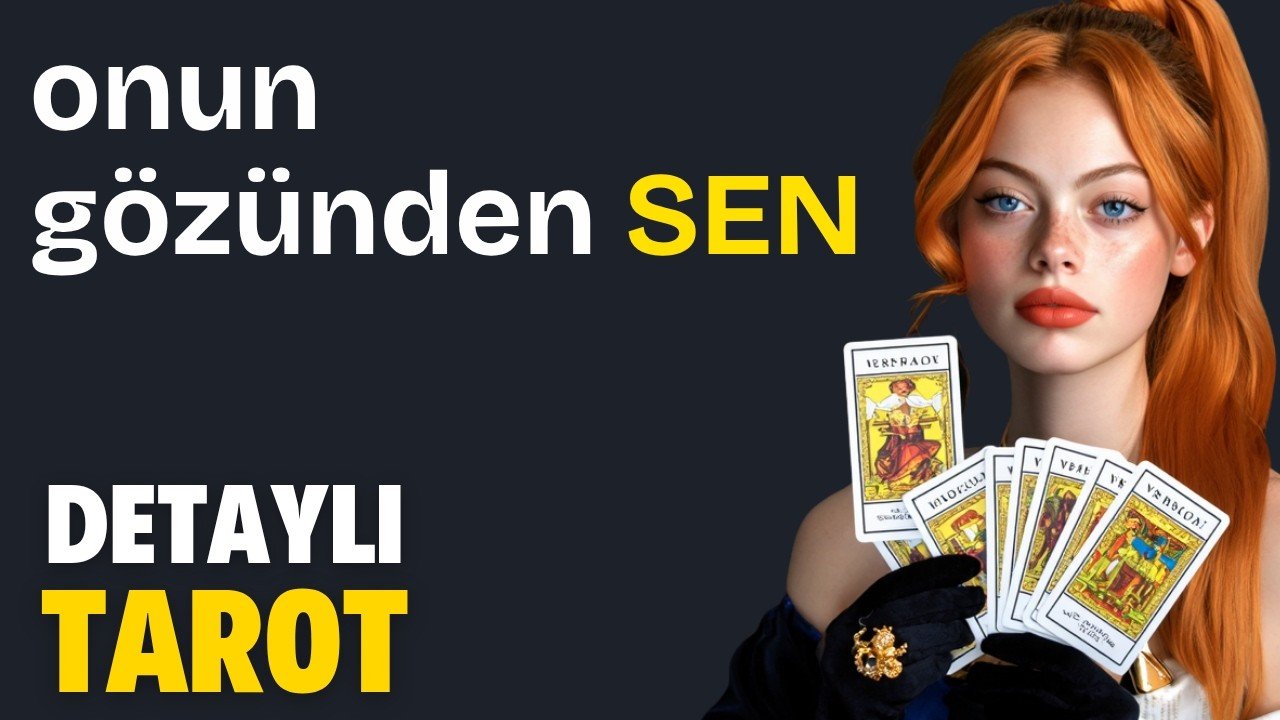 No momento, você está visualizando Onun Gözünden Sen – Zamansız Detaylı Tarot
