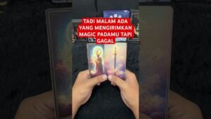 Leia mais sobre o artigo TADI MALAM ADA YANG MENGIRIMKAN MAGIC PADAMU TAPI GAGAL #tarot #tarotreading