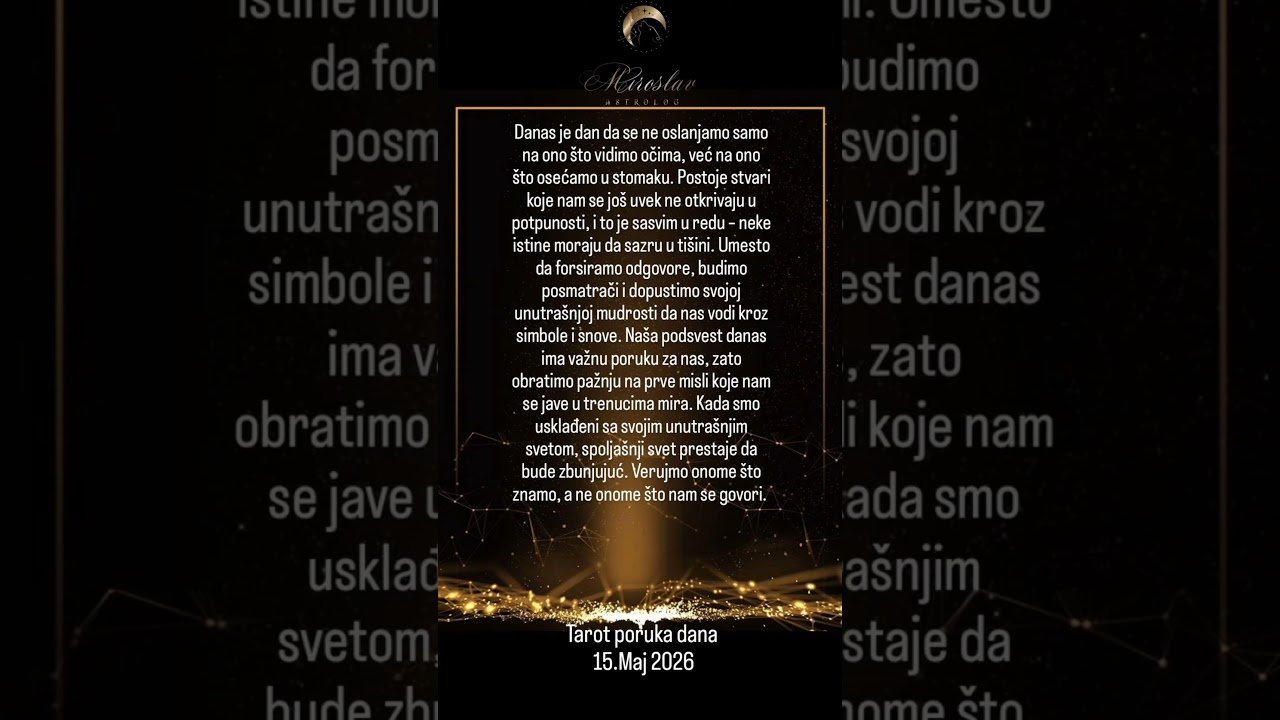 No momento, você está visualizando Tarot poruka dana 15.Maj 2026 #astrologmiroslav #astrologija #horoskop #tarot
