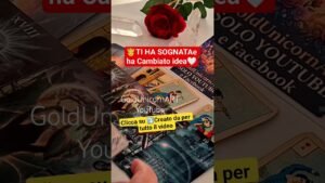 Leia mais sobre o artigo Ti ha SOGNATO e ha Cambiato idea 💡 ❤️#shorts #tarocchi #tarot #goldunicornart