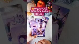 Leia mais sobre o artigo 💥O QUE VOCÊ SIGNIFICA PARA ELE(A) #tarot #energy #previsões #amor #espiritualidade
