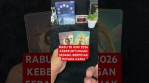 Leia mais sobre o artigo RABU 10 JUNI 2026 KEBERUNTUNGAN SEDANG BERPIHAK KEPADA KAMU #tarot #tarotreading