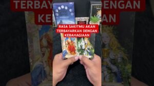 Leia mais sobre o artigo RASA SAKITMU AKAN TERBAYARKAN DENGAN KEBAHAGIAAN #tarot #tarotreading