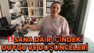 Leia mais sobre o artigo ‼️SANA DAİR İÇİNDEKİ DUYGU DÜŞÜNCESİ SÜRECİNİZ? #tarot #astroloji aklındakikişi