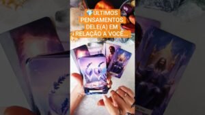 Leia mais sobre o artigo ♥️💎♥️ÚLTIMOS PENSAMENTOS DELE(A) EM RELAÇÃO A VOCÊ #tarot #energy #previsões #amor #espiritualidade