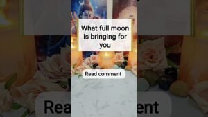 Leia mais sobre o artigo what full moon is bringing for you ‼️ #channeledmessages #tarot #shortsfeed #shorts