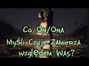 Leia mais sobre o artigo Co myśli?🧐Co czuje?❤️Co zamierza?💥Tarot