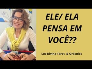 Leia mais sobre o artigo ✨️🔮ELE /A PENSA EM VOCÊ?? -🥰 Tarot Revela