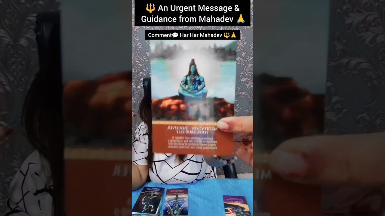 No momento, você está visualizando 🔱 An Urgent Message & Guidance from Mahadev 🙏#tarot#harharmahadev#viral#shorts#short#blessings#fyp