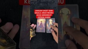 Leia mais sobre o artigo JANGAN KAGET DARI SEGALA ARAH REZEKI AKAN MENDEKAT KEPADA KAMU #tarot #tarotreading
