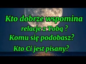 Leia mais sobre o artigo Komu się PODOBASZ?❤️Tarot