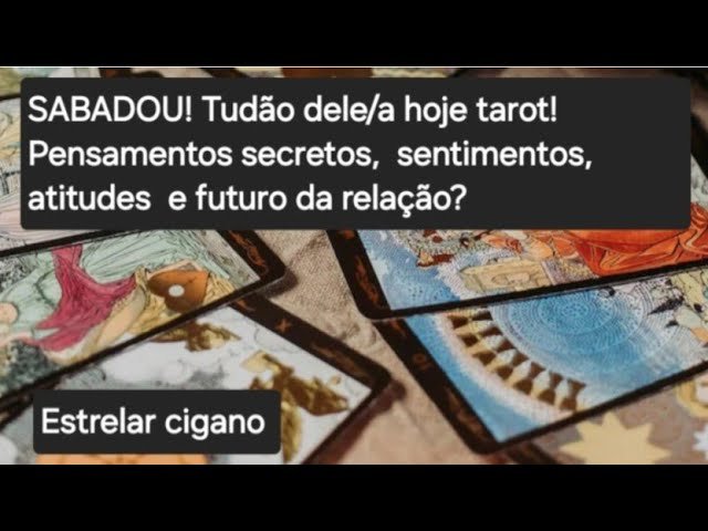 No momento, você está visualizando ❤️‍🔥 SABADOU! Tudão dele/a hoje tarot? Pensamentos secretos, sentimentos, atitudes e fut da relação?