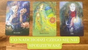 Leia mais sobre o artigo CO NADCHODZI CZEGO SIĘ NIE SPODZIEWASZ ✨TAROT✨ WYBIERZ KARTĘ
