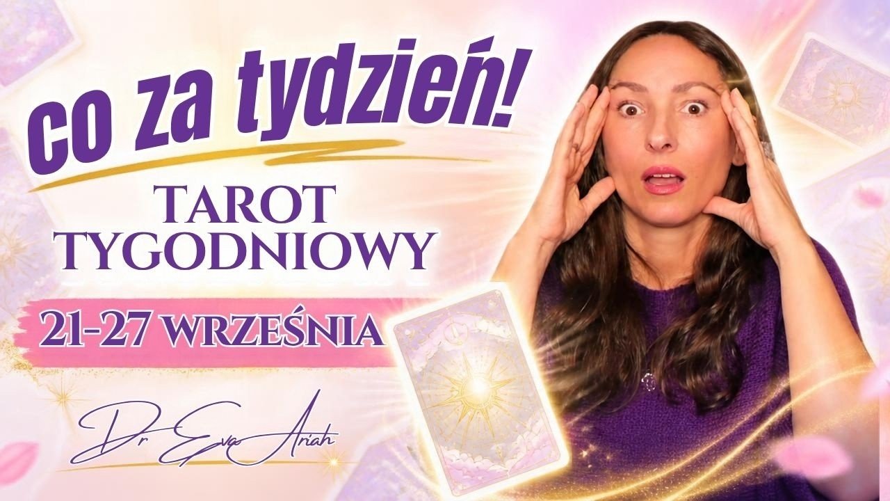 No momento, você está visualizando Tarot Tygodniowy – CO ZA TYDZIEŃ! – 21-27 września