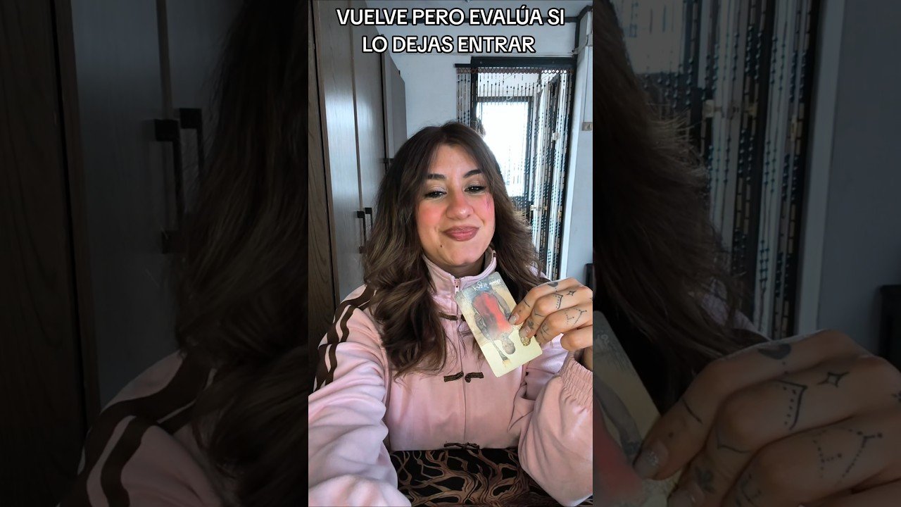 No momento, você está visualizando VUELVE PERO EVALÚA SI LO DEJAS ENTRAR #tarot #lecturacartas