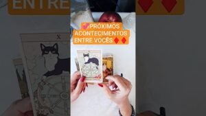 Leia mais sobre o artigo 💞 PRÓXIMOS ACONTECIMENTOS ENTRE VOCÊS#tarot #espiritualidade #energy#previsões #amor #love