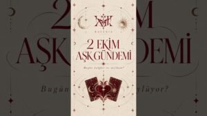Leia mais sobre o artigo 2 Ekim Aşk Gündemi 🔮 Burçlara Göre Aşk Enerjisi  #astroloji #tarot #burçlar #fypp #keşfet #ilişkiler