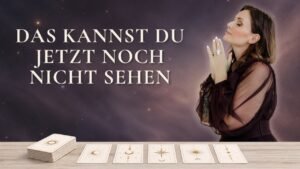 Leia mais sobre o artigo Das kannst du jetzt noch nicht sehen | Mittwochs Update Tarot Orakel Kartenlegung zeitlos