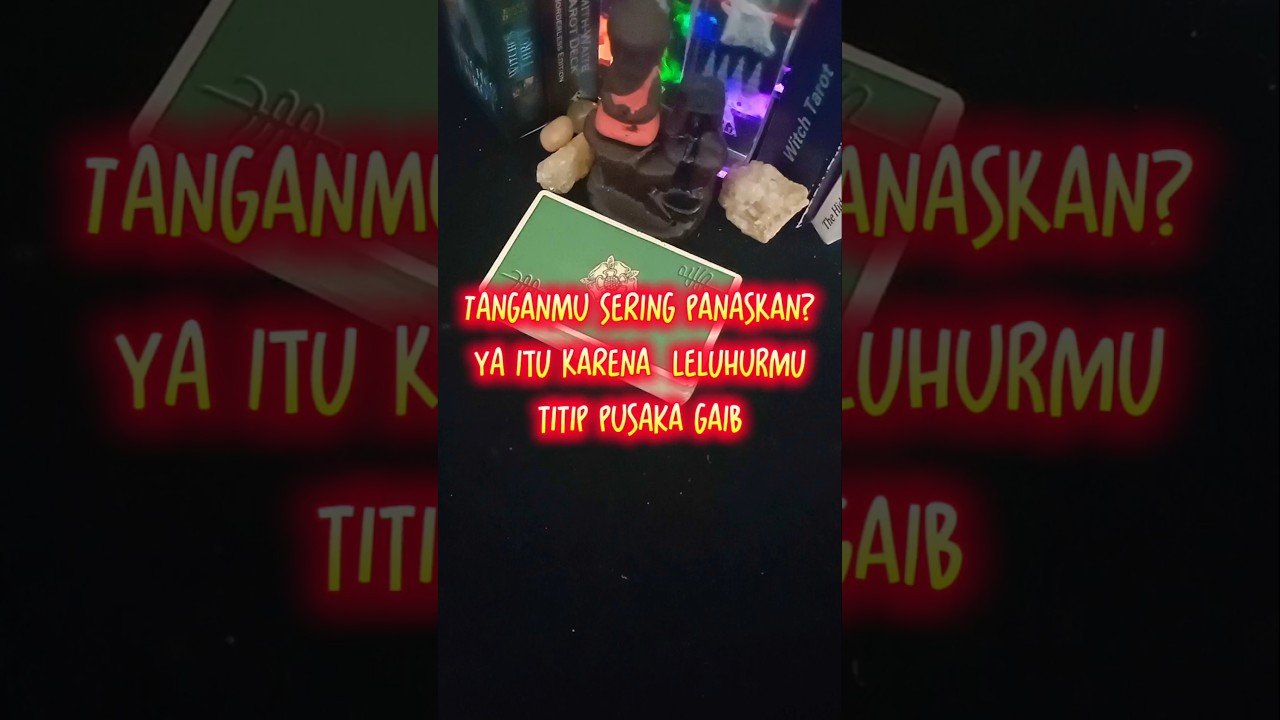 No momento, você está visualizando JIWA TERPILIH‼️_TANGANMU SERING PANASAN? ITU KARENA LELUHURMU TITIP PUSAKA GAIB #tarot #jiwaterpilih